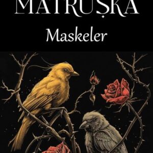 Matruşka - Maskeler