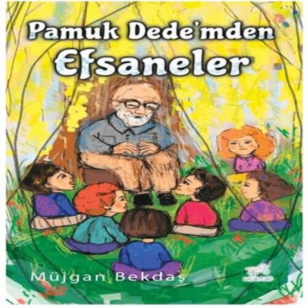 Pamuk Dede’mden Efsaneler