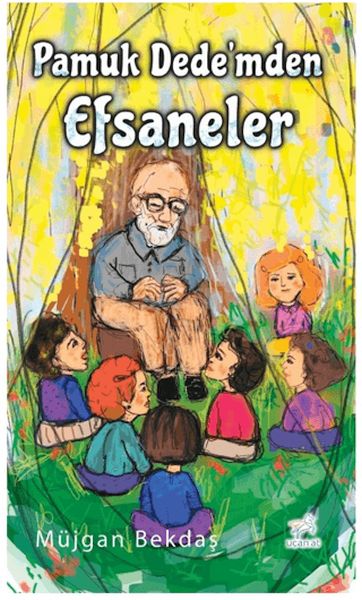 Pamuk Dede’mden Efsaneler