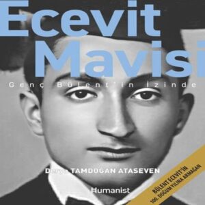 Ecevit Mavisi - Genç Bülent’in İzinde