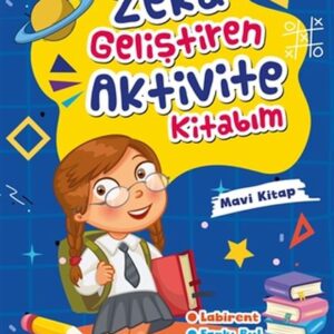 Zeka Geliştiren Aktivite Kitabım - Mavi
