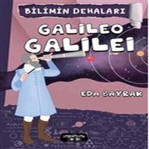 Bilimin Dehaları - Galileo Galilei