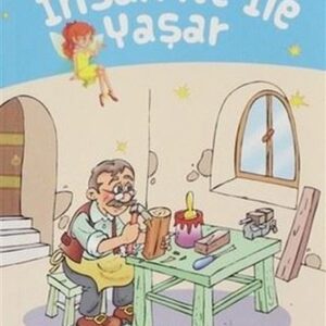 Çocuklar için En Güzel Masallar ve Hikayeler - İnsan Ne ile Yaşar
