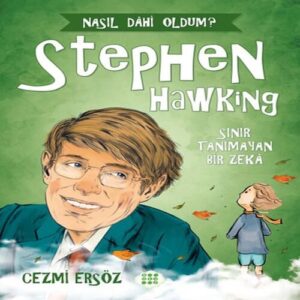 Nasıl Dahi Oldum? - Stephen ing - Sınır Tanımayan Bir Zeka