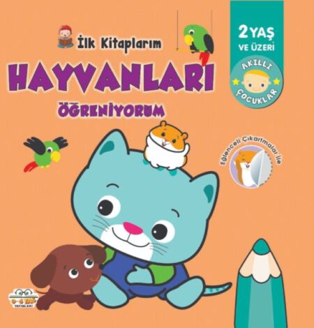 İlk larım-Hayvanları Öğreniyorum - 0-6 Yaş Yayınları