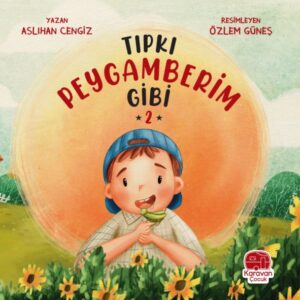 Tıpkı Peygamberim Gibi 2
