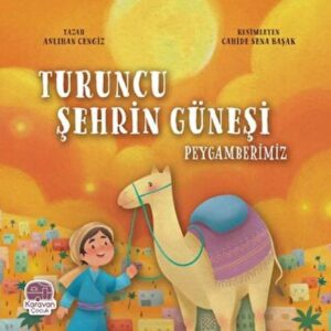 Tcu Şehrin Güneşi Peygamberimiz