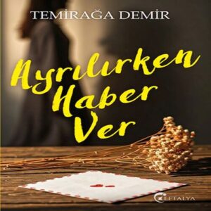 Ayrılırken Haber Ver