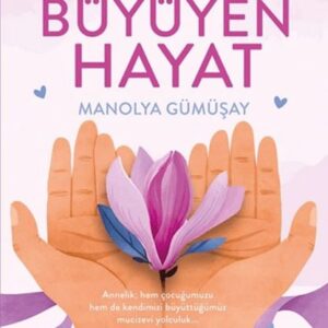 Kucağımda Büyüyen Hayat