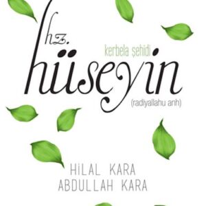Kerbela Şehidi - Hz.Hüseyin
