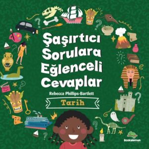 Şaşırtıcı Sorulara Eğenceli Cevaplar –Tarih