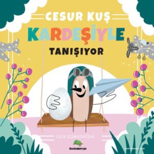 Cesur Kuş Kardeşiyle Tanışıyor