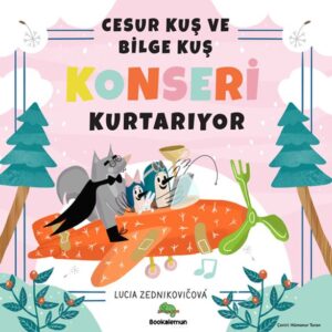 Cesur Kuş ve Bilge Kuş Konseri Kurtarıyor