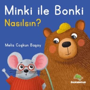 Minki ile Bonki – Nasılsın?