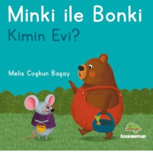 Minki ile Bonki – Kimin Evi?