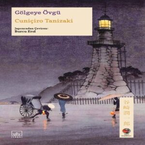 Gölgeye Övgü Japon Klasikleri