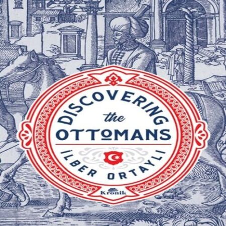 Discovering the Ottomans