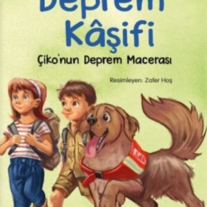 Deprem Kâşifi – Çiko’nun Deprem Macerası