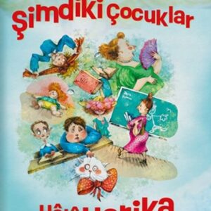 Şimdiki Çocuklar Hâlâ Harika