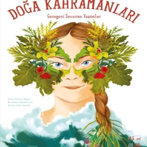 Doğa Kahramanları Gezegeni Savunan Yaşamlar