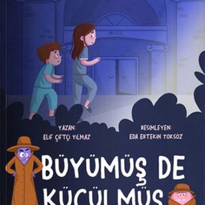 Büyümüş de Küçülmüş
