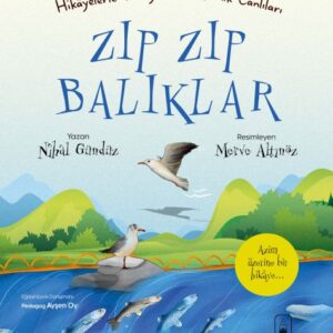 Zıp Zıp Balıklar - Hikâyelerle Türkiye'nin Endemik Canlıları