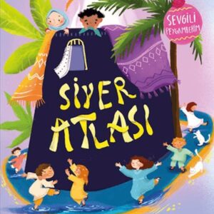 Siyer Atlası - Sevgili Peygamberim