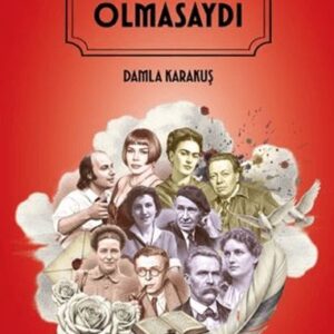 Aşk Olmasaydı