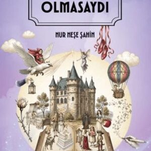 Masallar Olmasaydı