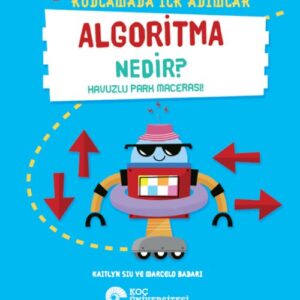 Kodlamada İlk Adımlar Algoritma Nedir? Havuzlu Park Macerası!