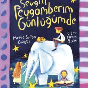 Sevgili Peygamberim Günlüğümde