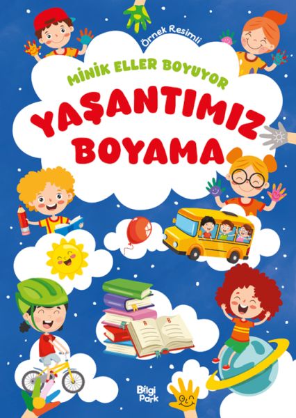 Minik Eller Boyuyor – Yaşantımız Boyama Kitabı (Örnek li)