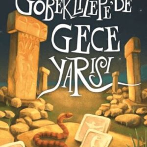 Göbeklitepede Gece Yarısı