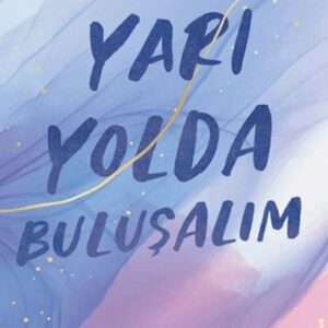 Yarı Yolda Buluşalım