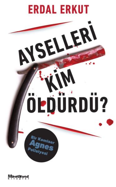 Ayselleri Kim Öldürdü