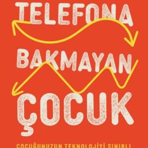Telefona Bakmayan Çocuk