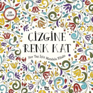 Çizgine Renk Kat - Her Yaş İçin Mandala