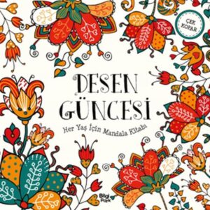 Desen Güncesi - Her Yaş İçin Mandala