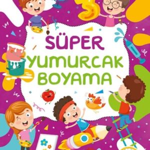 Süper Yumurcak Boyama Kitabı
