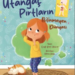 Utangaç Pırtların Bilinmeyen Dünyası