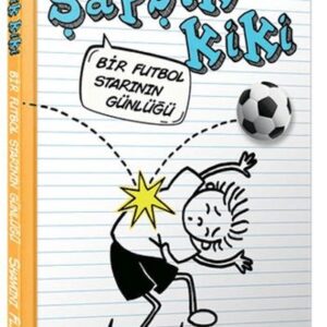 Şapşik Kiki: Bir Futbol Starının Günlüğü