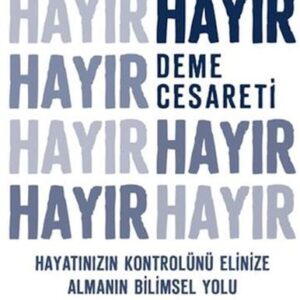 Hayır Deme Cesareti