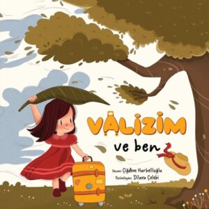 Valizim ve Ben