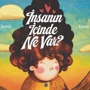 İnsanın İçinde Ne Var ?