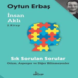 İnsan Aklı 2 – Sık Sorulan Sorular;, Asperger ve Diğer Bilinmeyenler    