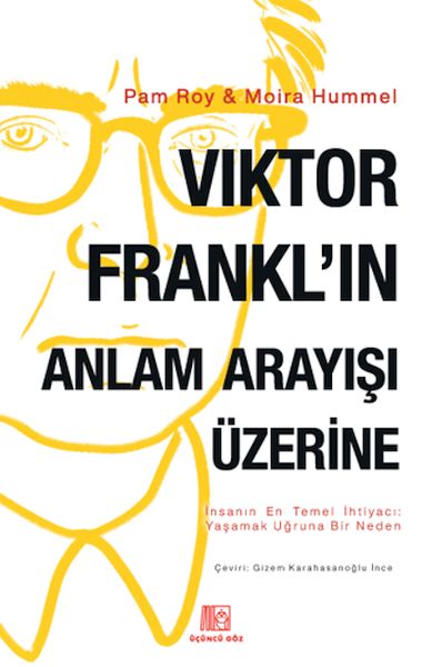 Viktor Frankl'ın Anlam Arayışı Üzerine