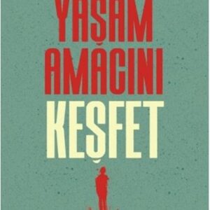 Yaşam Amacını Keşfet