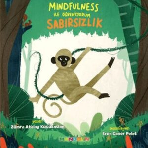 Mindfulness ile Öğreniyorum Sabırsızlık