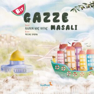 Bir Gazze Masalı
