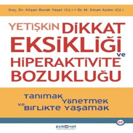 Yetişkin Dikkat Eksikliği ve  Bozukluğu